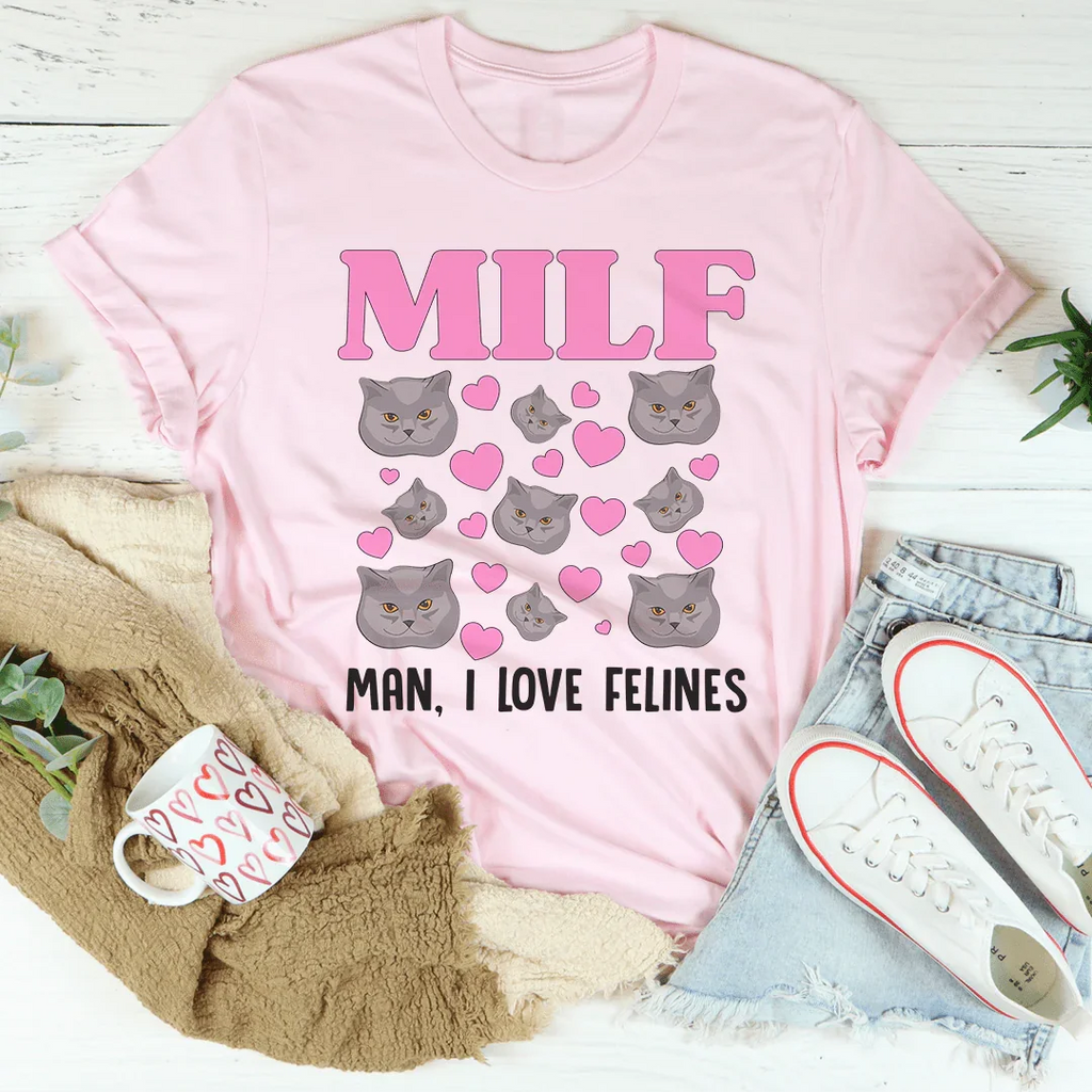 Funny Cat Mom Aesthetic Top – "MILF Man I Love Felines" Cat Lover Tee