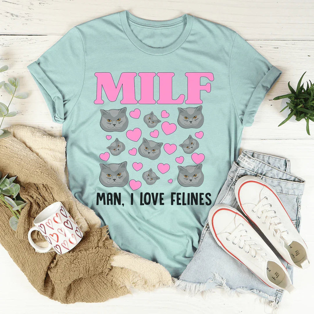 Funny Cat Mom Aesthetic Top – "MILF Man I Love Felines" Cat Lover Tee