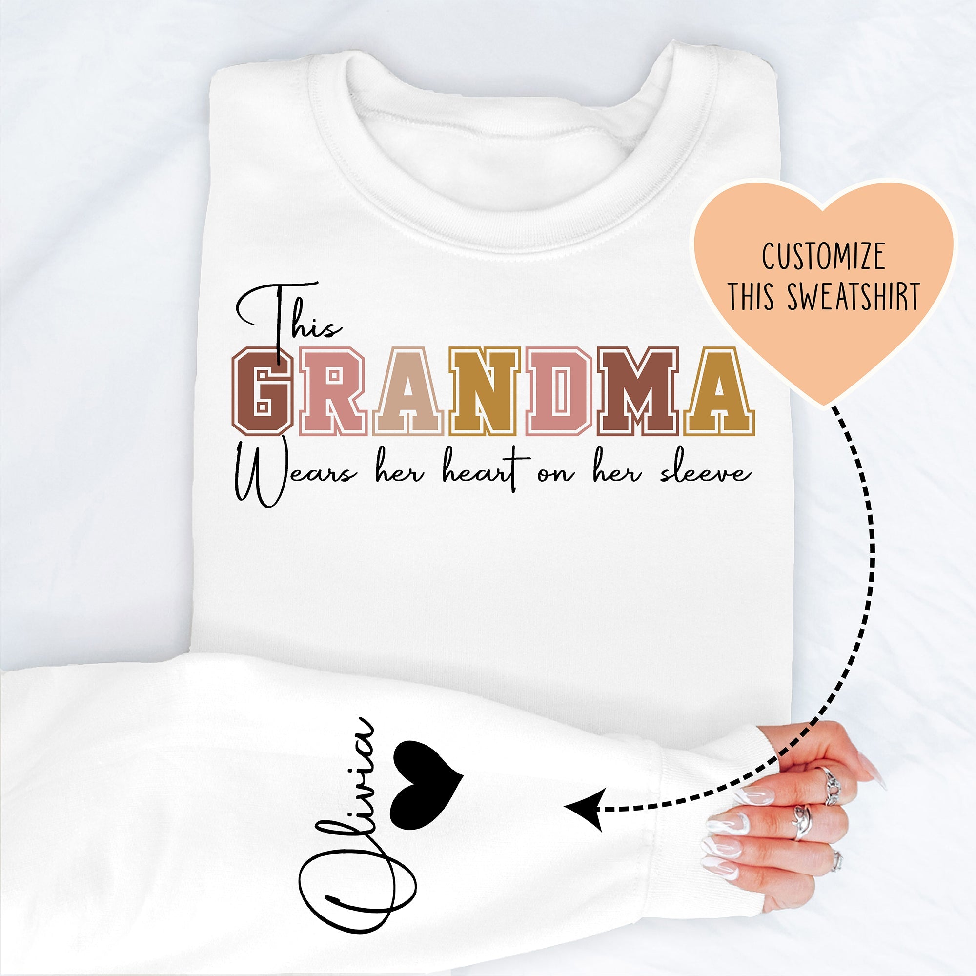 This Grandma Wears Her Heart On Her Sleeve Custom Sweatshirt