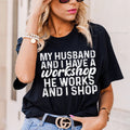 Couple Innuendo Graphic Tee – "My Husband And I Have A Workshop" Casual Shirt