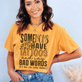 Tattooed Mom Humor Crewneck Tee – "Some Moms Have Tattoos And Say Bad Words"