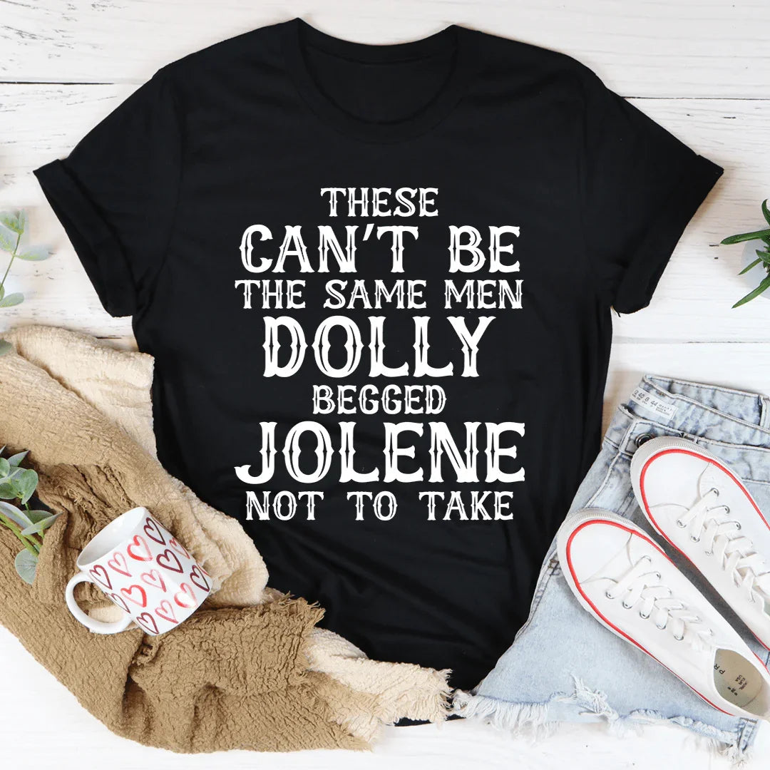 These Can't Be The Same Men Tee