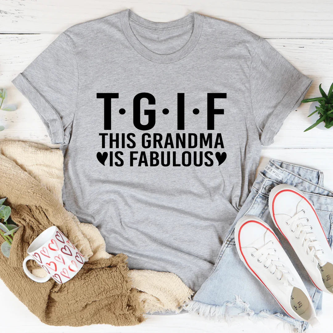 This Grandma Is Fabulous Tee