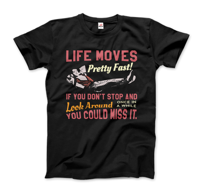 Ferris Bueller's Day Off Life Moves Pretty Fast T-Shirt-0